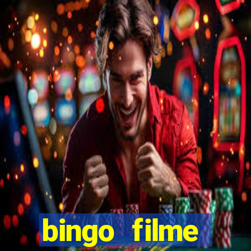 bingo filme completo dublado